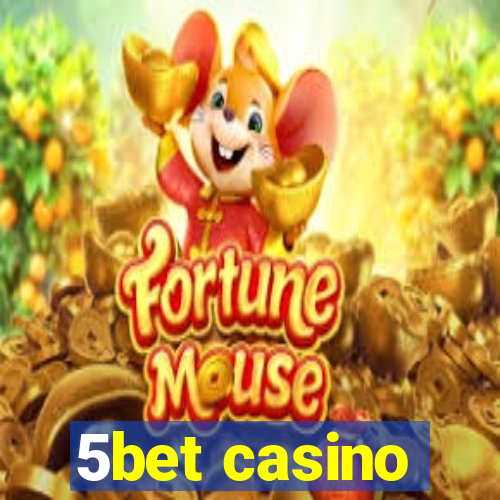 5bet casino